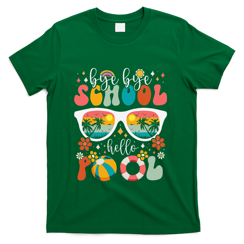 Groovy Bye Bye School Hello Pool Last Day Of School Summer T-Shirt - Green