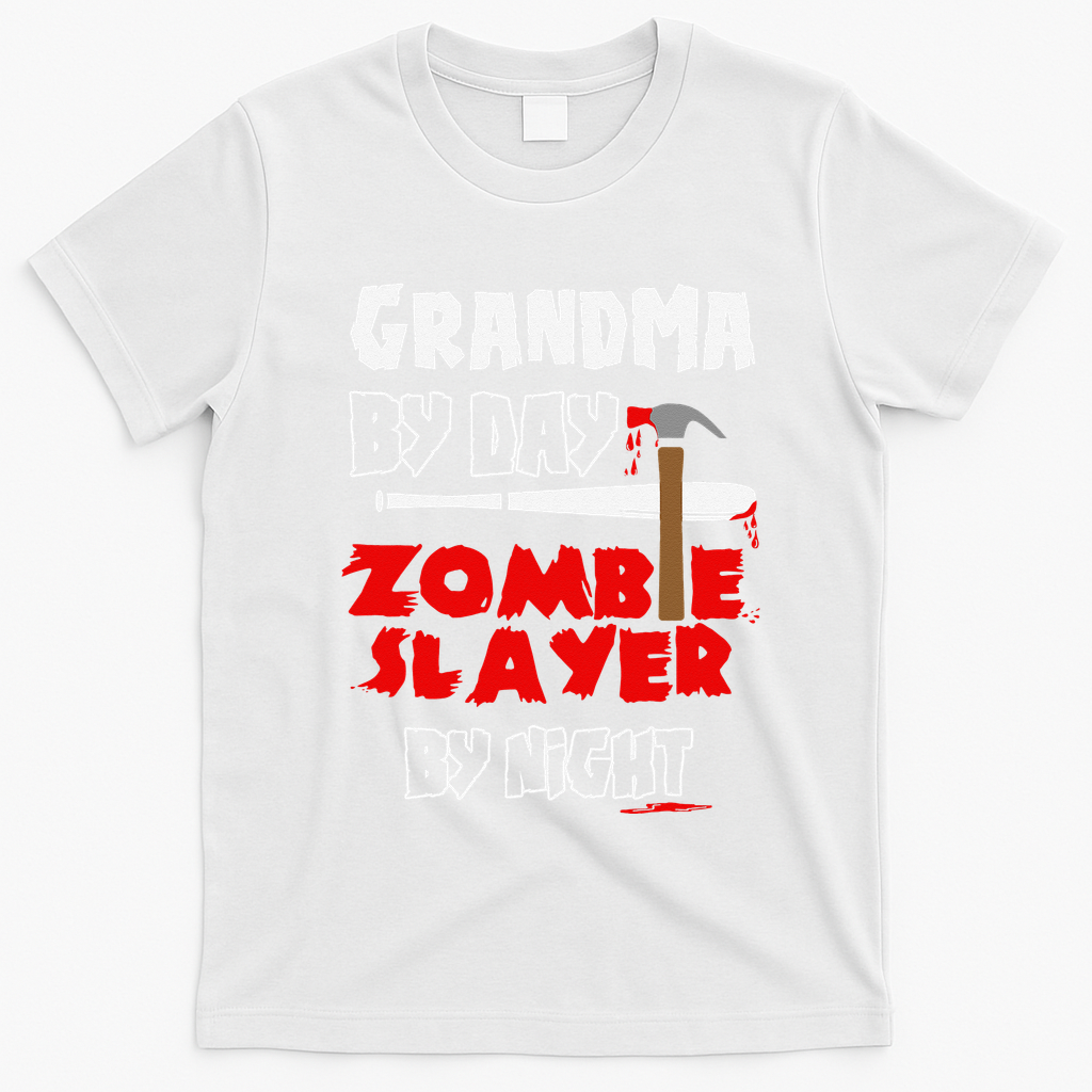 Grandma By Day Zombie Slayer By Night Halloween Costume T-Shirt - White