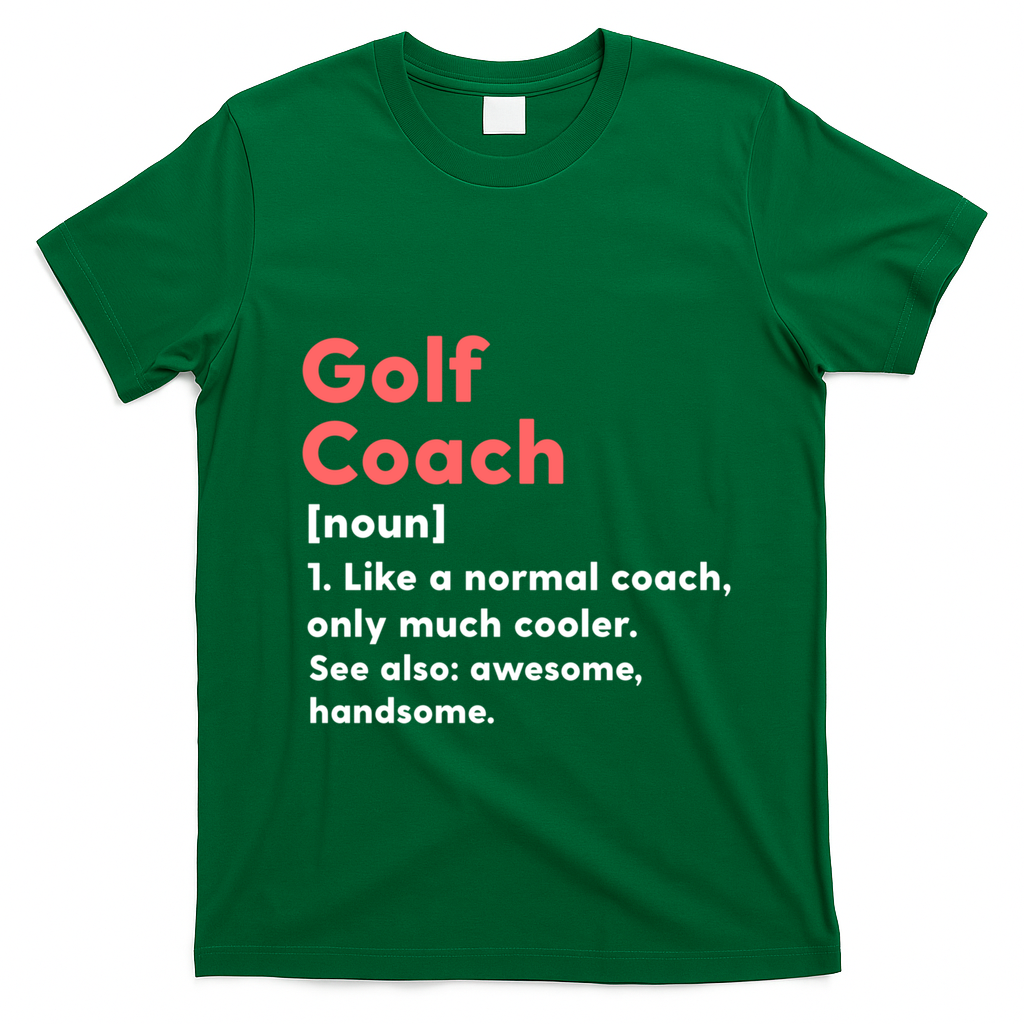 Golf Coach Definition Funny Trainer Gift Present Gift T-Shirt - Irish Green