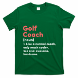Golf Coach Definition Funny Trainer Gift Present Gift T-Shirt - Irish Green