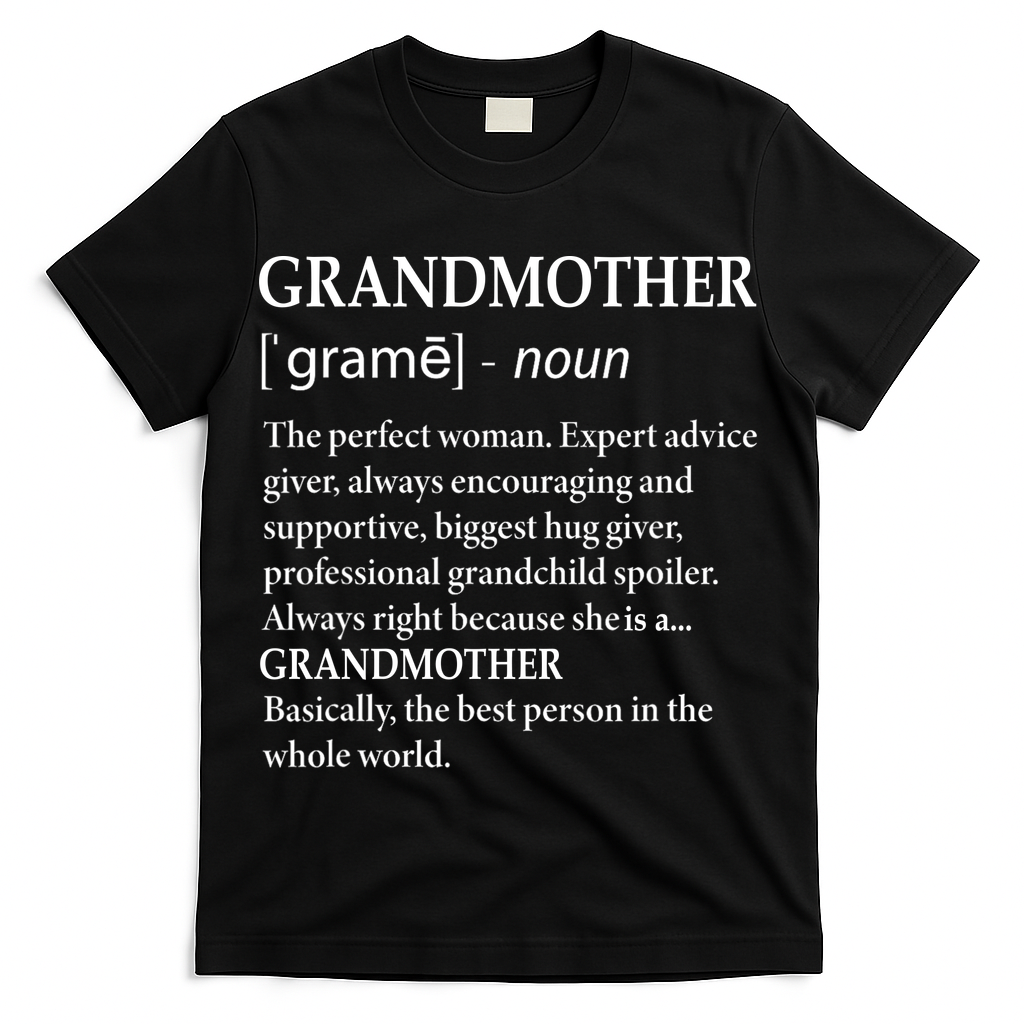 Grandmother Definition Funny Grandma T-Shirt