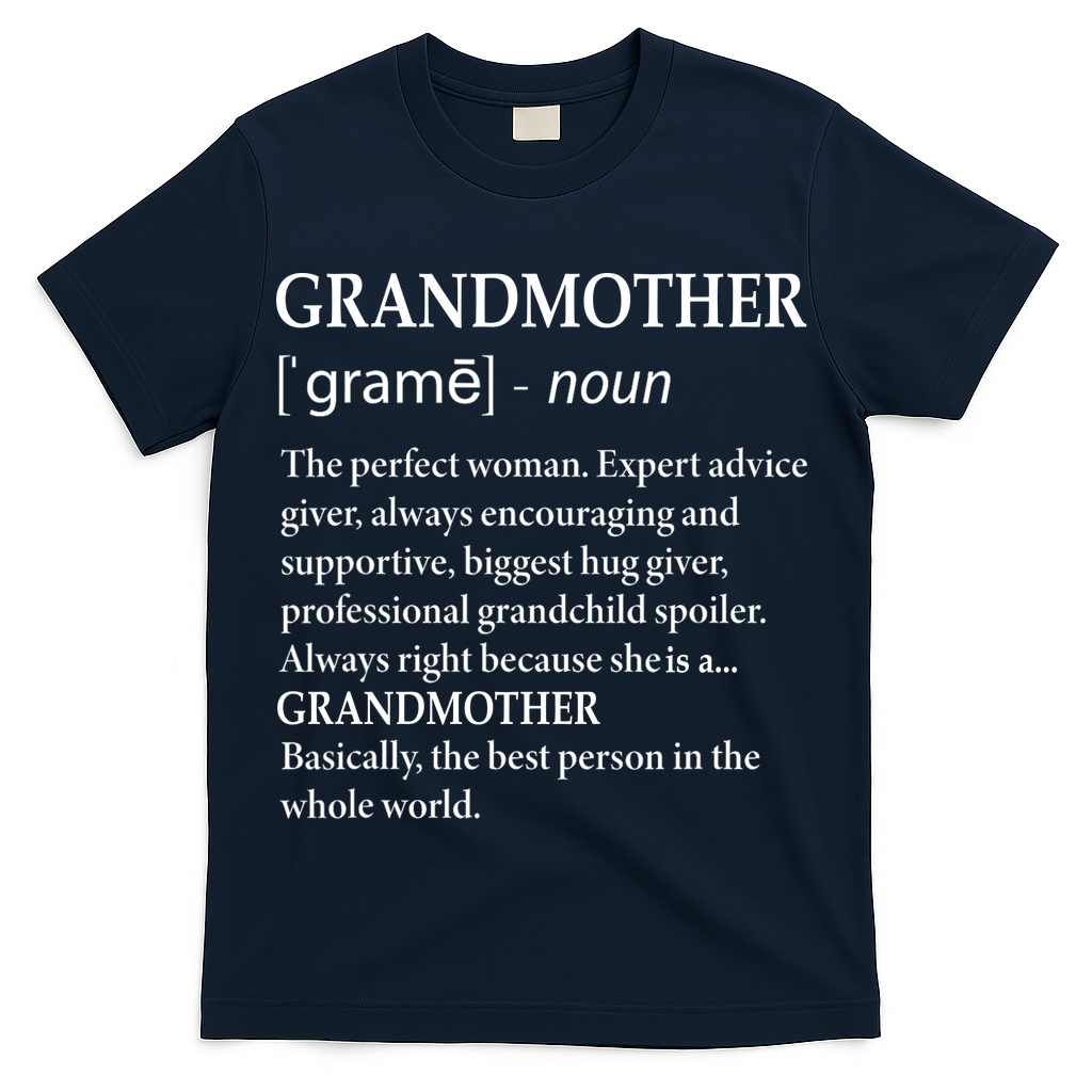 Grandmother Definition Funny Grandma T-Shirt