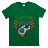 Gamer Dad Gaming Father FatherS Day Video Games Funny Gift T-Shirt