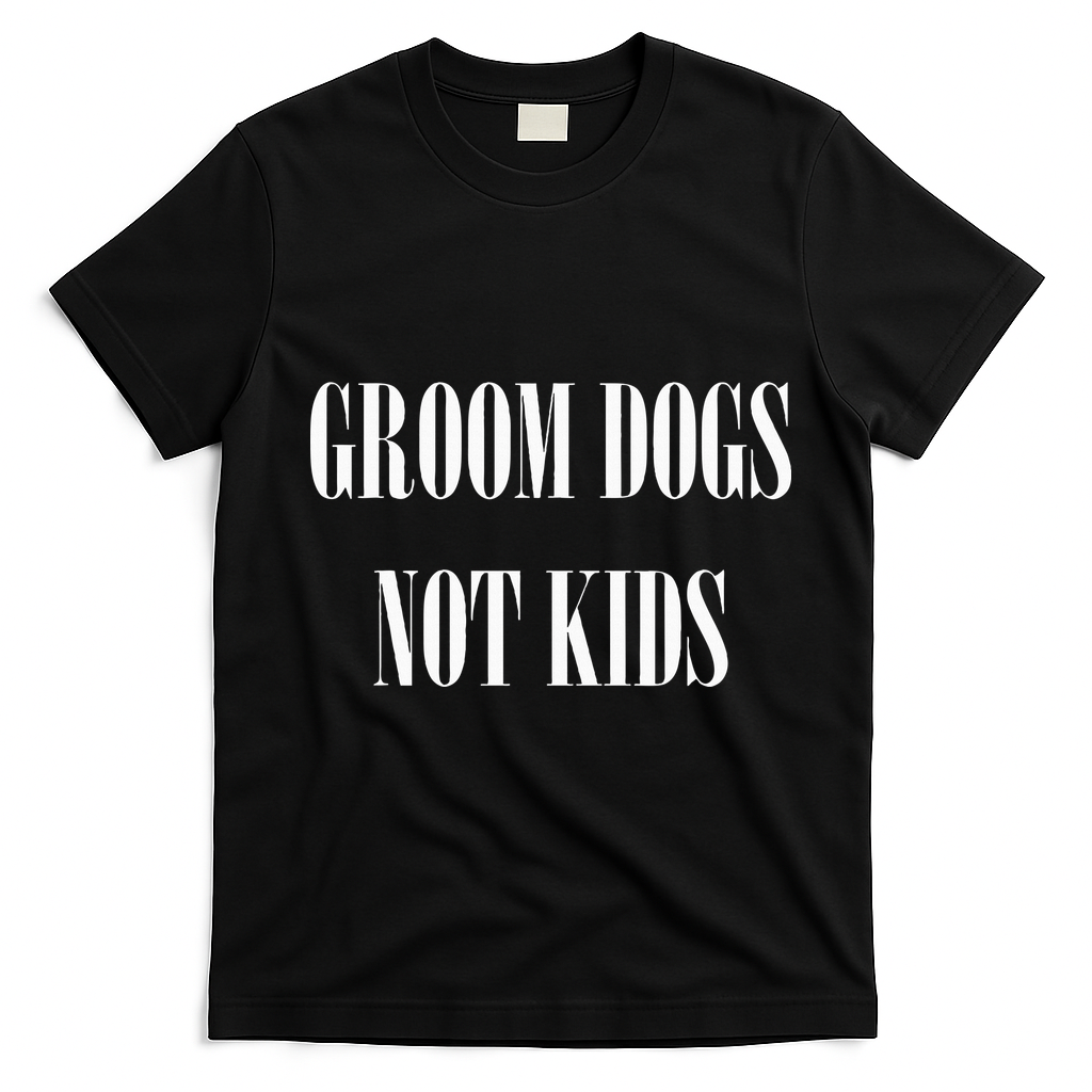 Groom Dogs Not Funny Dog Groomer Pet T-Shirt - Black