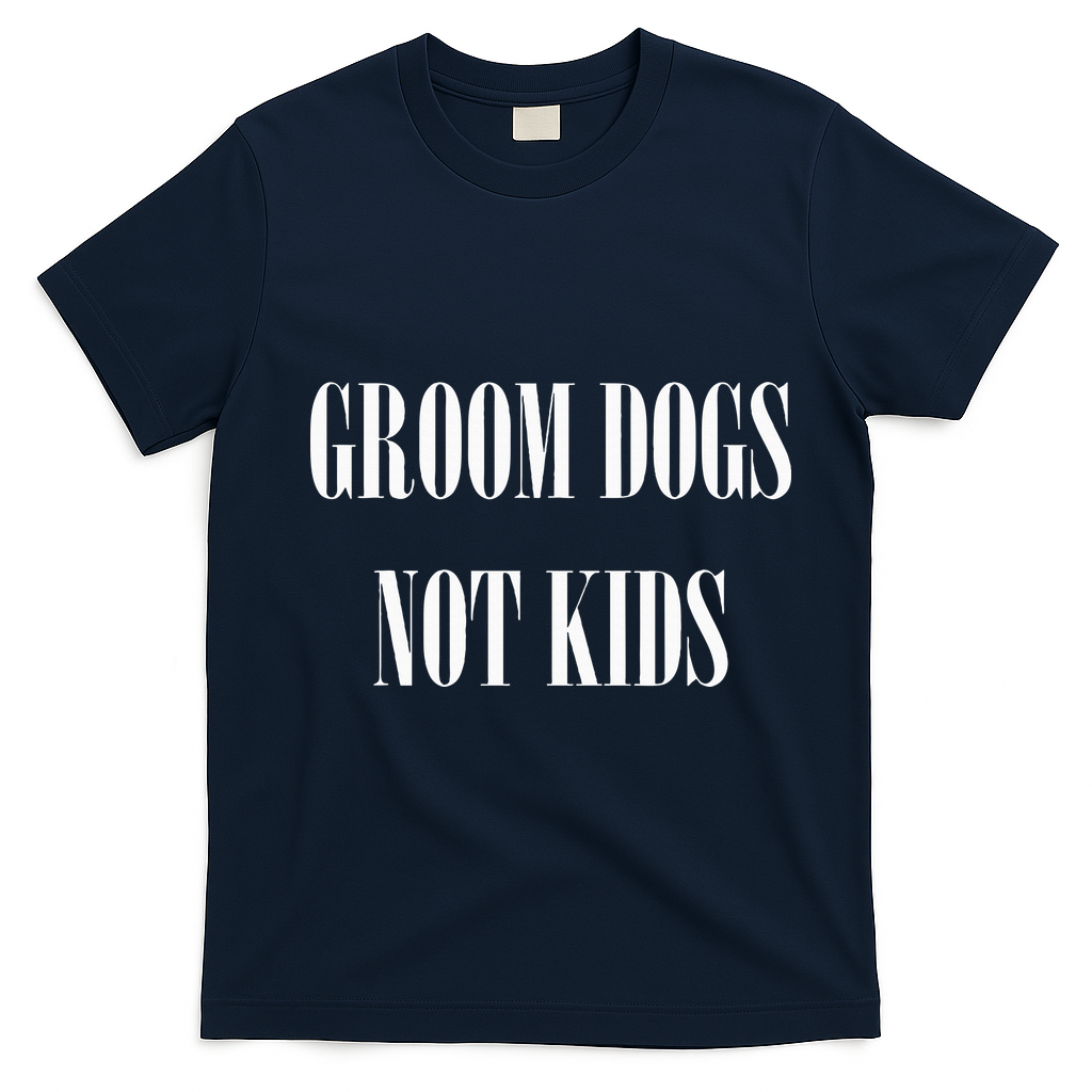 Groom Dogs Not Funny Dog Groomer Pet T-Shirt - Navy Blue