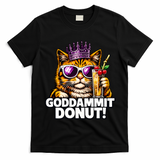 Goddammit Donut Princess Cat Meme Funny T-Shirt