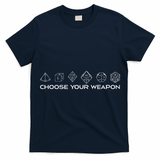 Gamers Dice Rpg Tabletop Gaming Choose Your Weapon T-Shirt