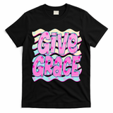 Give Grace Colorful Inspirational Quote for Positive Vibes T-Shirt - Black
