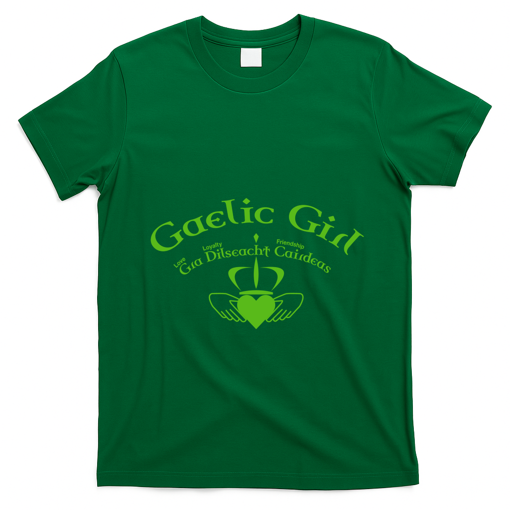 Gaelic Gra Dilseacht Cairdeas Claddagh Gift T-Shirt - Irish Green