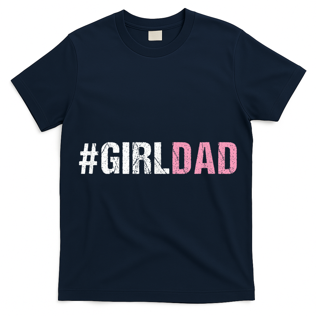 #Girldad Girl Dad T-Shirt