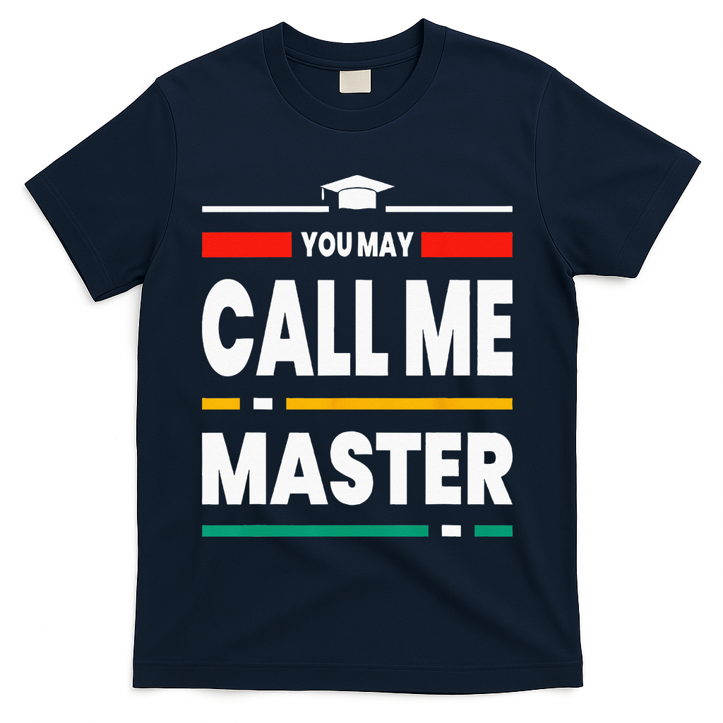 Graduation Gifts For Masters Degree For Her Him Best Friends T-Shirt - Navy