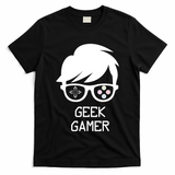 Geek Gamer Gaming Gift For Him T-Shirt