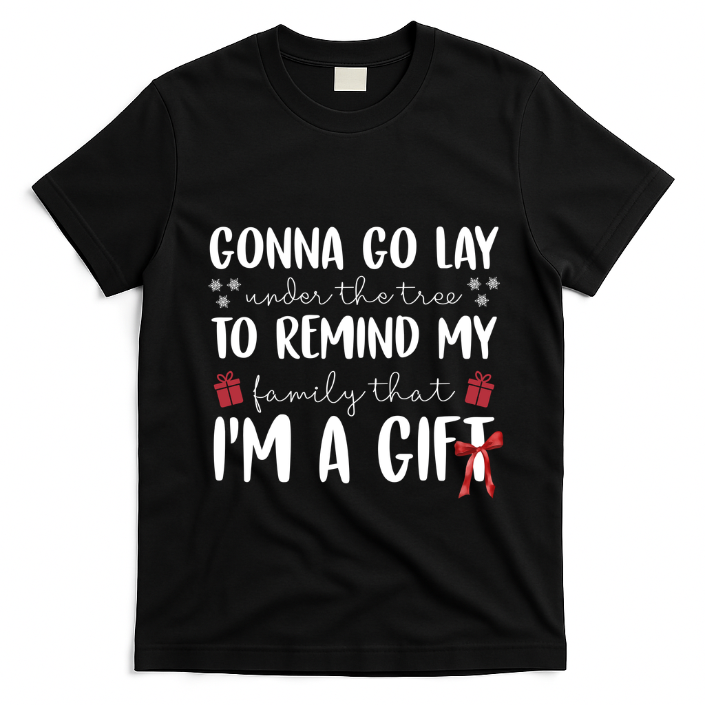 Gonna Go Lay Under Under The Tree Funny Christmas T-Shirt - Black