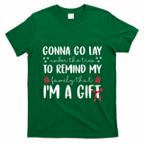 Gonna Go Lay Under Under The Tree Funny Christmas T-Shirt - Irish Green