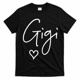 Gigi Grandma MotherS Day Birthday Christmas New Gift T-Shirt - Black