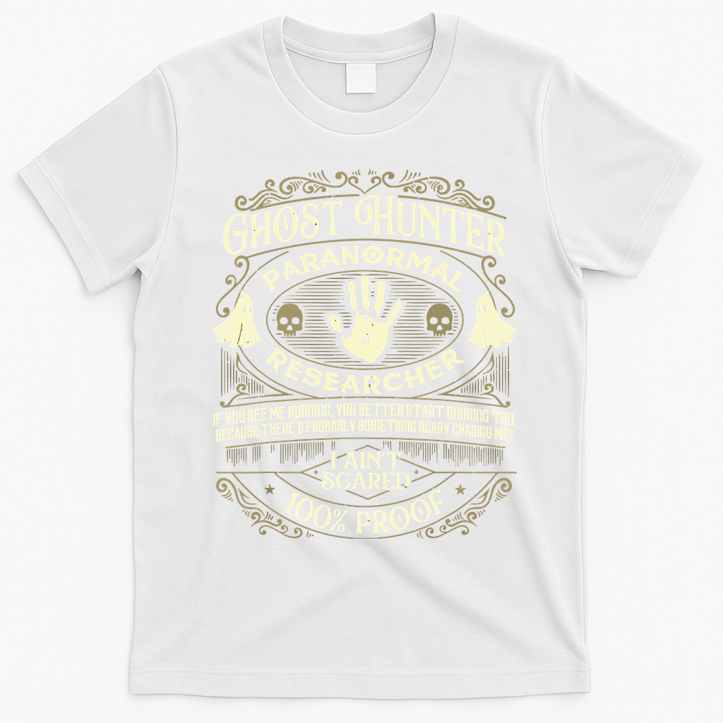 Ghost Hunter Ghost Hunting Halloween Paranormal Activity T-Shirt - White