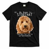 Goldendoodle Hi My Name Is Stop That Funny Dog Doodle Mom T-Shirt - Black