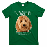 Goldendoodle Hi My Name Is Stop That Funny Dog Doodle Mom T-Shirt - Irish Green