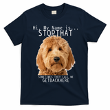 Goldendoodle Hi My Name Is Stop That Funny Dog Doodle Mom T-Shirt - Navy Blue