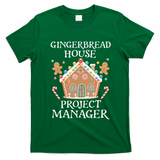 Gingerbread House Project Manager Cookie Baking Christmas T-Shirt - Irish Green
