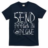 Ghost Hunting Send Aaron In Alone Halloween T-Shirt - Navy Blue