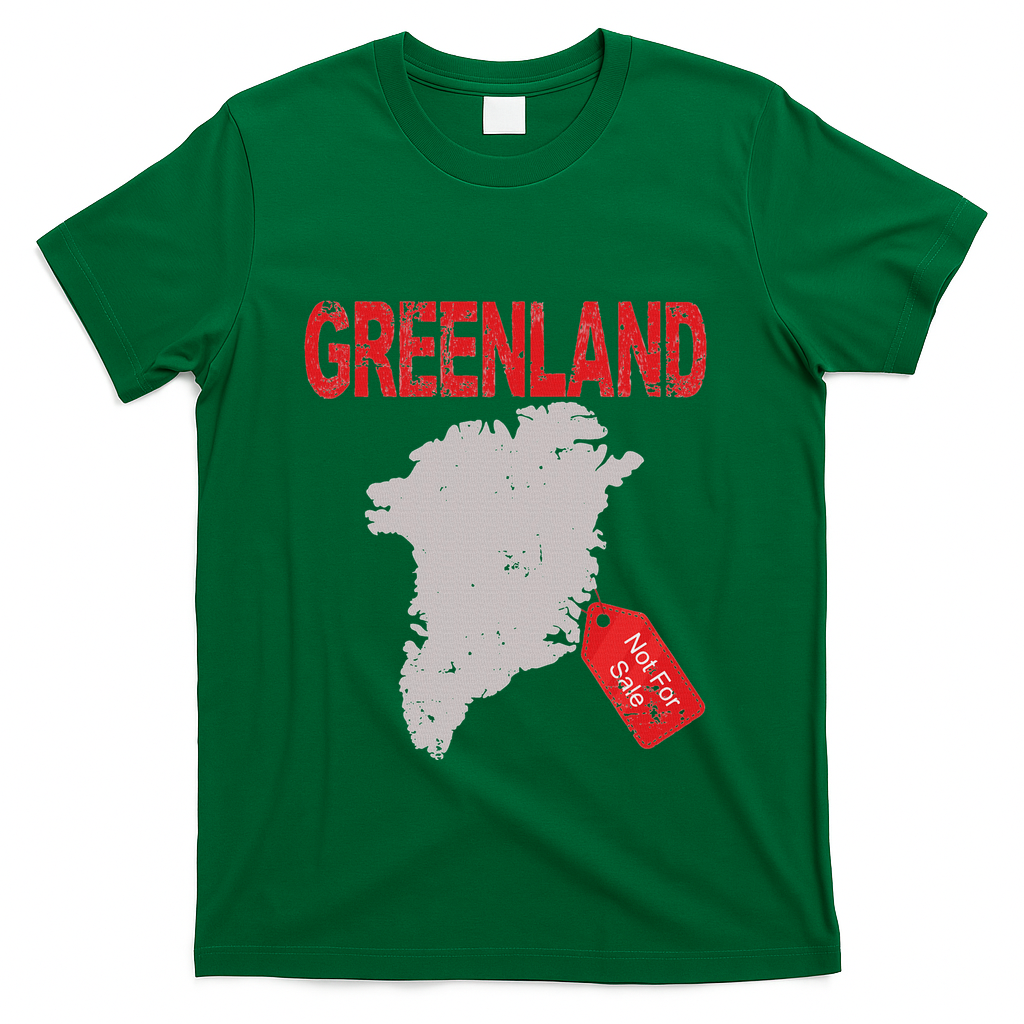 Greenland Is Not For Sale Funny Anti Trump T-Shirt - Green