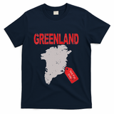 Greenland Is Not For Sale Funny Anti Trump T-Shirt - Navy