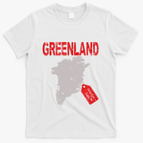 Greenland Is Not For Sale Funny Anti Trump T-Shirt - White