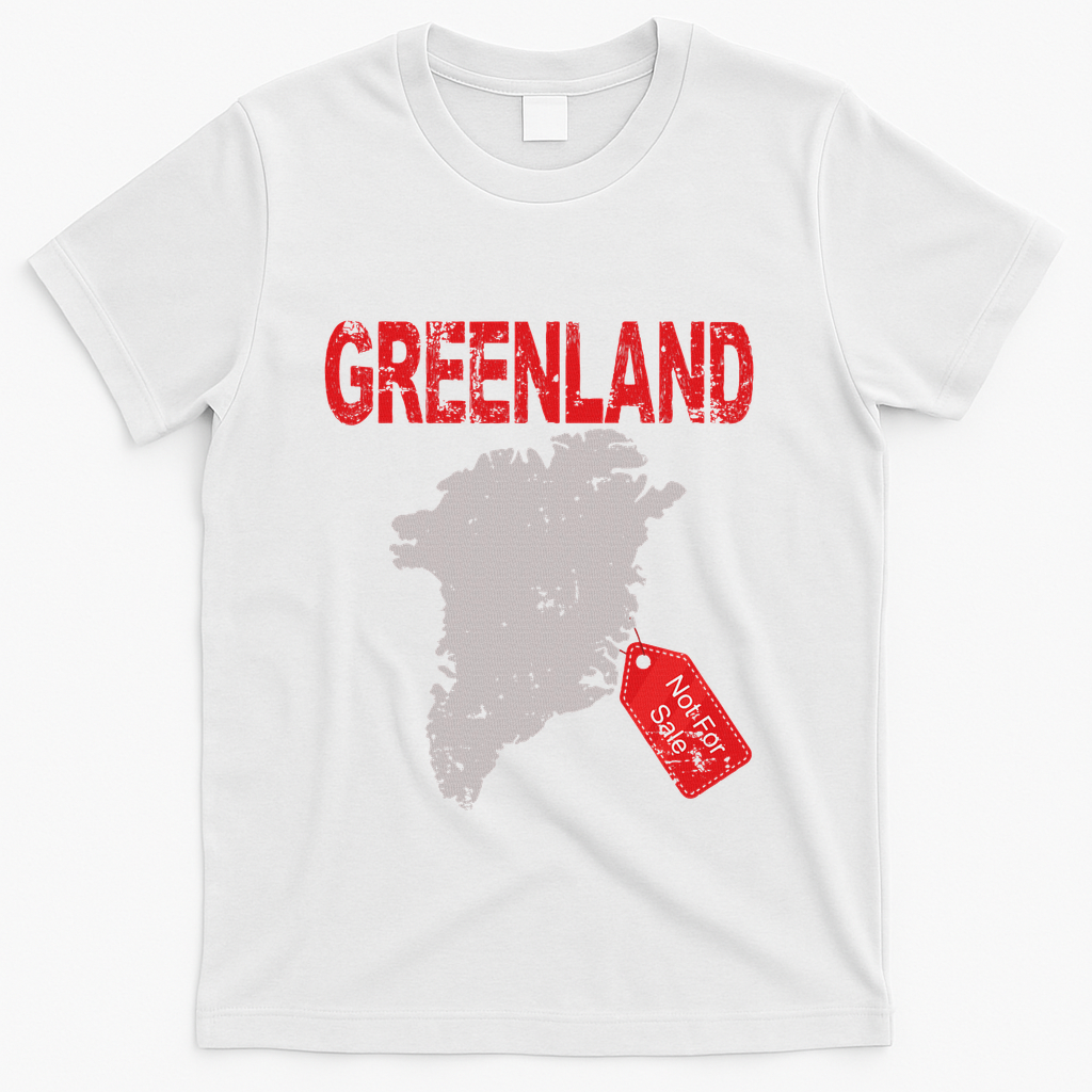 Greenland Is Not For Sale Funny Anti Trump T-Shirt - White