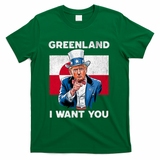 Greenland, I Want You! Funny Trump Meme T-Shirt - Green