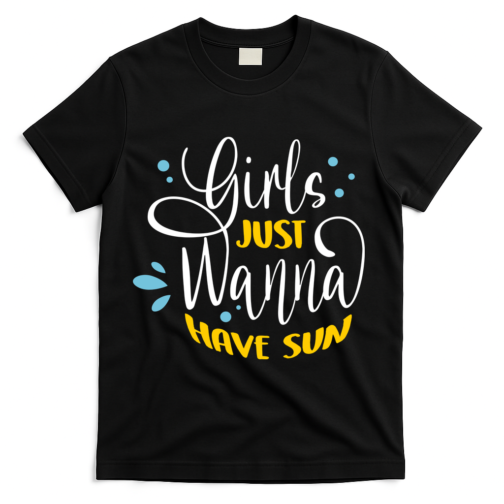 Girls Just Wanna Have Sun Summer Beach Life T-Shirt - Black
