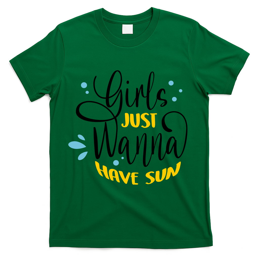 Girls Just Wanna Have Sun Summer Beach Life T-Shirt - Green