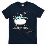 Goodbye Kitty Funny Bathtub Toaster Plug Bath Meme T-Shirt - Navy