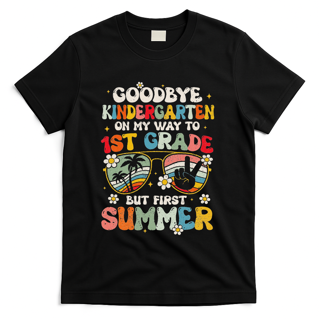 Goodbye Kindergarten Graduation To 1st Grade Hello Summer T-Shirt - Black