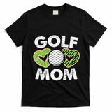 Golf Mom Cool Golfing Sports Lover Golfer Mama Mother Meaningful Gift T-Shirt - Black