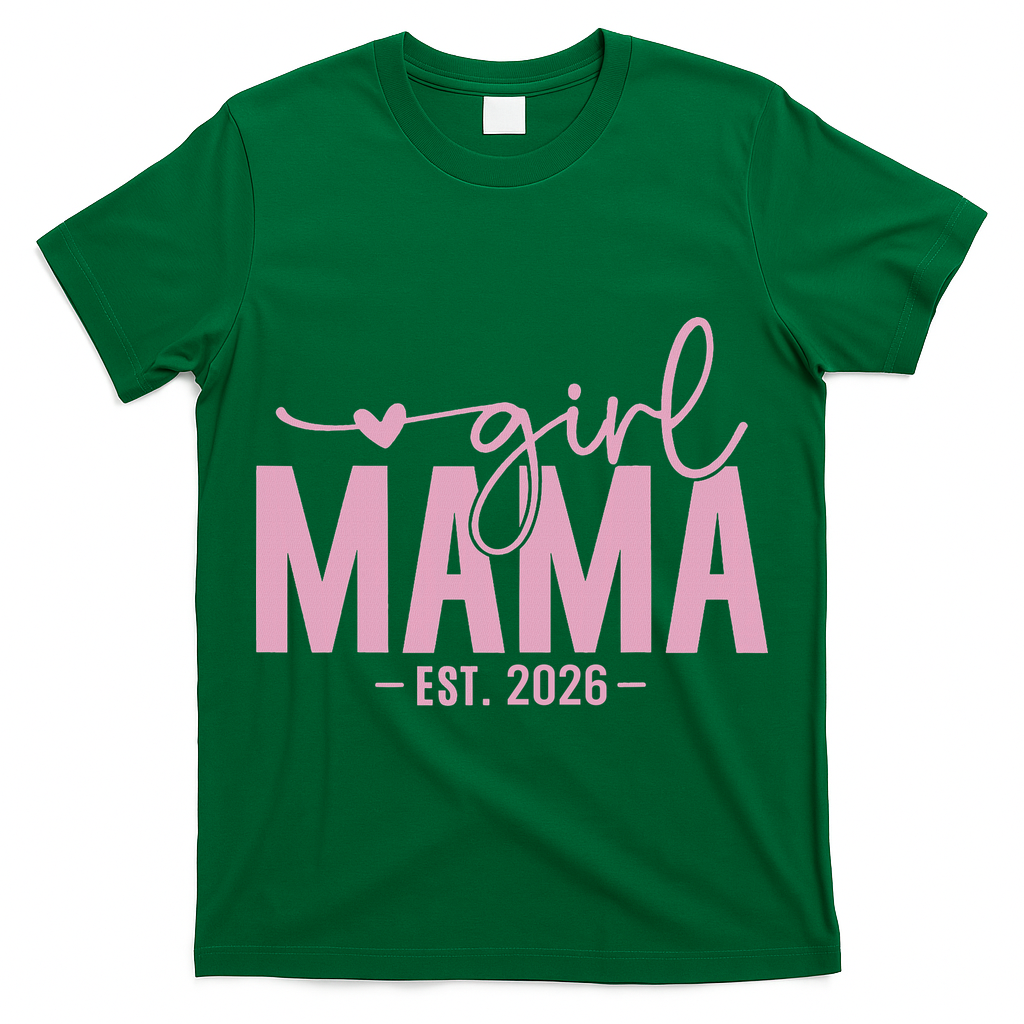 Girl Mama EST 2026 T-Shirt
