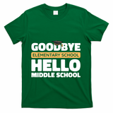 Goodbye Middle School Hello High School 8th Grade Graduation T-Shirt - Green