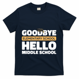 Goodbye Middle School Hello High School 8th Grade Graduation T-Shirt - Navy
