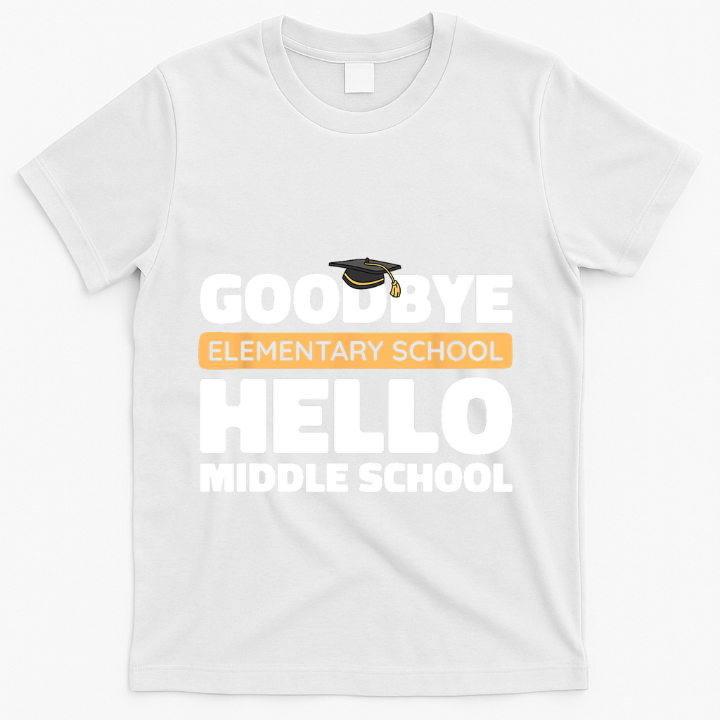 Goodbye Middle School Hello High School 8th Grade Graduation T-Shirt - White