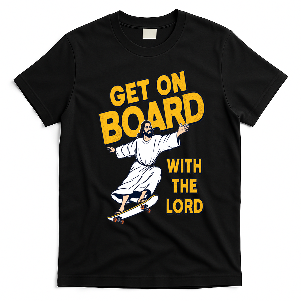 Get On Board With The Lord Skateboarding T-Shirt - Black