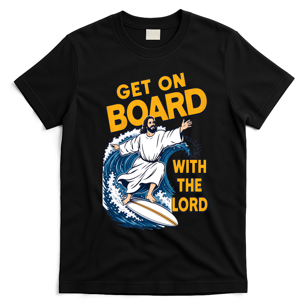 Get On Board With The Lord Surfing T-Shirt - Black