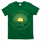 Gulf Of Mexico Always & Forever Vintage Sunset Political T-Shirt - Green