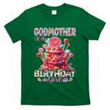 Godmother Of The Birthday For Girl Sweet Candy Family Party T-Shirt