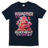 Godmother Of The Birthday For Girl Sweet Candy Family Party T-Shirt