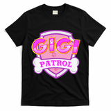 Gigi Patrol Dog Mom Dad Funny Gift Birthday Party T-Shirt - Black