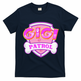 Gigi Patrol Dog Mom Dad Funny Gift Birthday Party T-Shirt - Navy Blue