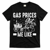 Gas Prices Got Me Like Funny Vintage 1900s T-Shirt - Black