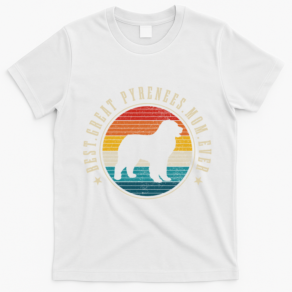 Great Pyrenees Mom Funny Dog Vintage Great Pyrenees Gift T-Shirt - White