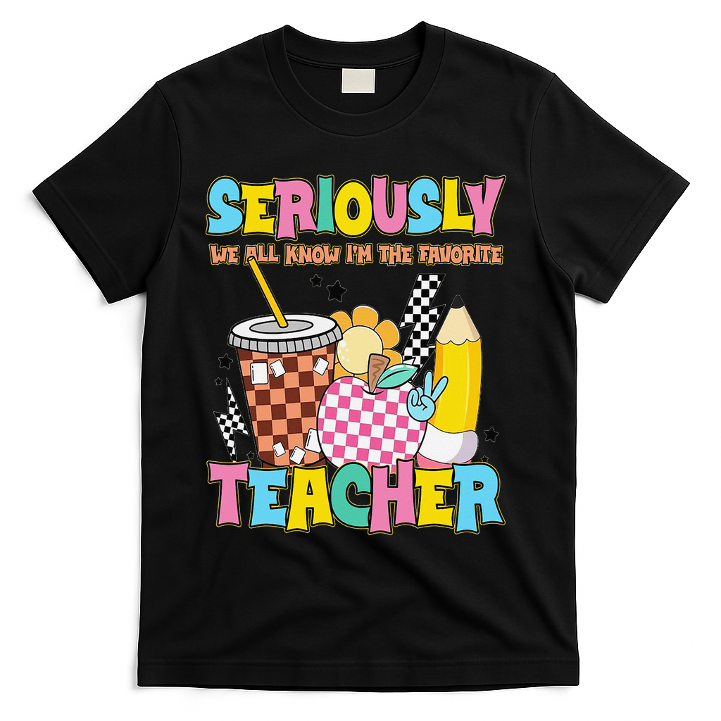 Groovy School Funny For Teacher Seriously We All Know T-Shirt - Black