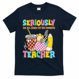 Groovy School Funny For Teacher Seriously We All Know T-Shirt - Navy
